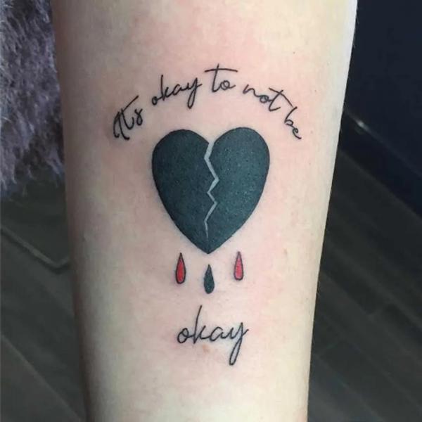 Dripping broken black heart tattoo with words Its okay to not be okay