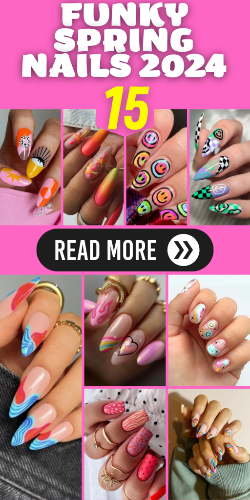 Funky and Fresh: Spring Nails with a Twist in 2024