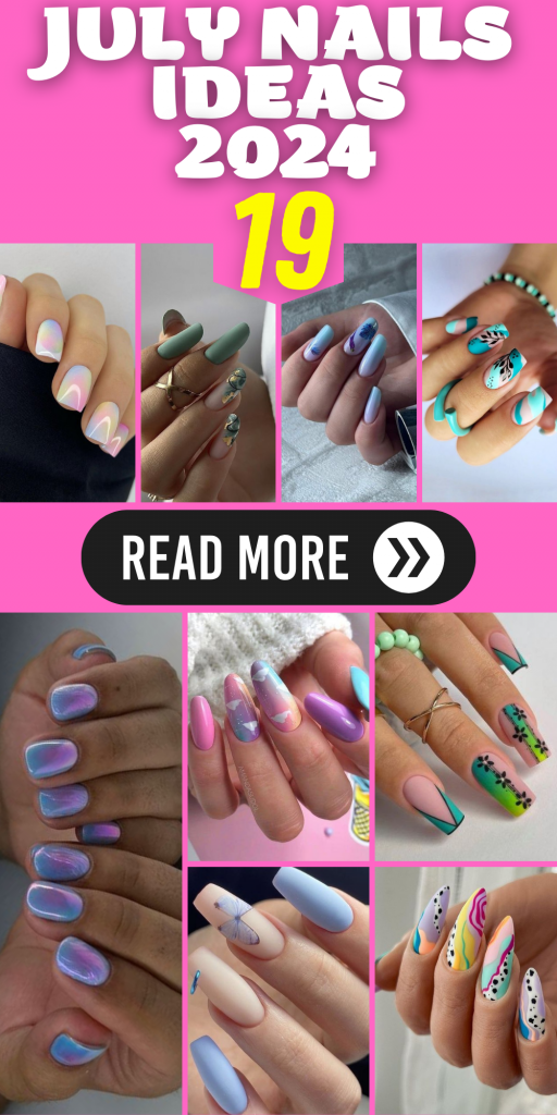 July Nail Ideas 2024: Trendy Nail Designs to Try This Summer