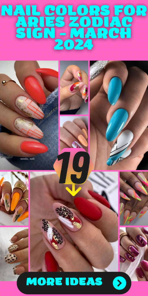 Aries March 2024 Nail Colors: Ignite Your Style with Zodiac-Inspired Shades