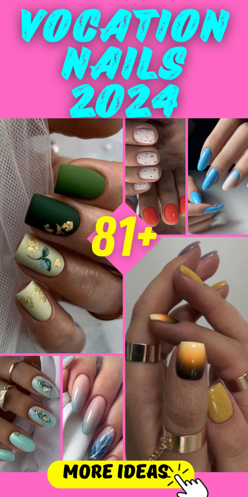 Vacation Nails 2024: Nail Art Ideas to Elevate Your Getaway Look