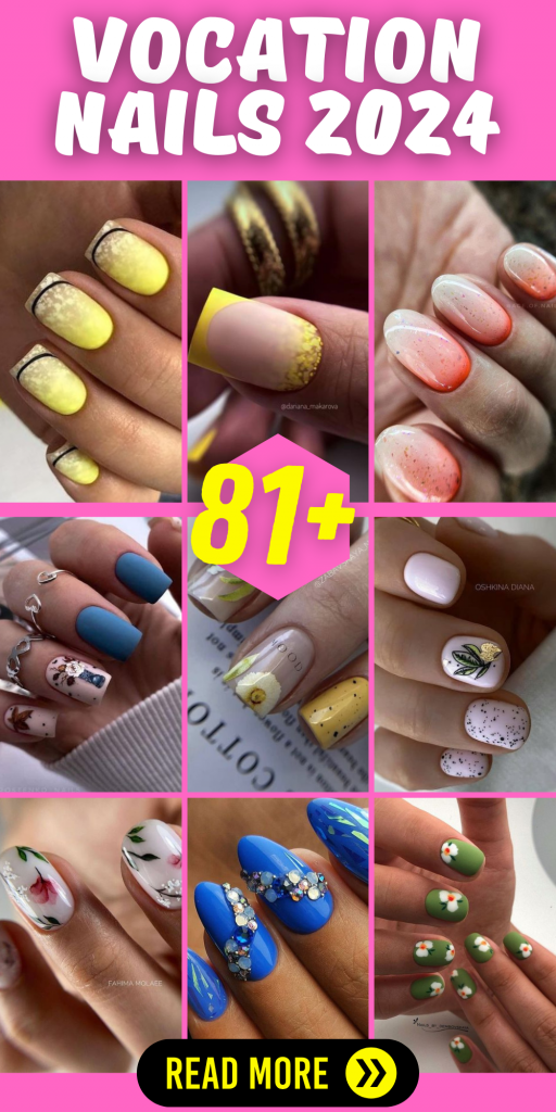 Vacation Nails 2024: Nail Art Ideas to Elevate Your Getaway Look